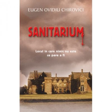 Sanitarium - Eugen Ovidiu Chirovici