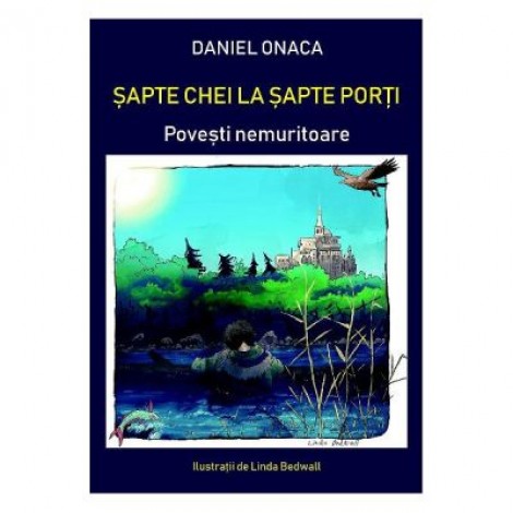 Sapte chei la sapte porti - Daniel Onaca