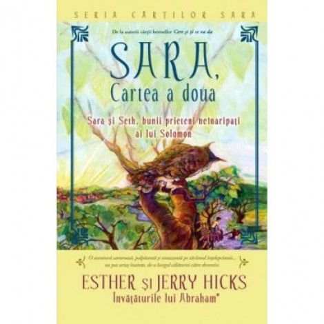 SARA. Cartea a doua. Sara si Seth, bunii prieteni neinaripati ai lui Solomon - Esther şi Jerry Hicks