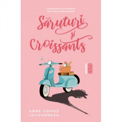 Saruturi si croissants - Anne-Sophie Jouhanneau