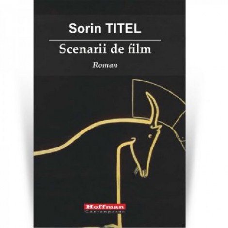 Scenarii de film - Sorin Titel