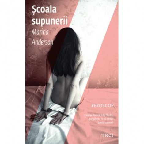 Scoala supunerii - Marina Anderson. Traducere de Ana Daniela Micu