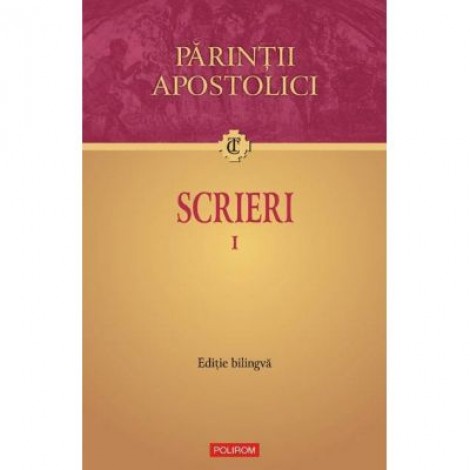 Scrieri I Editie biligva - Parintii Apostolici