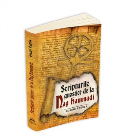 Scripturile gnostice de la Nag Hammadi - Elaine Pagels