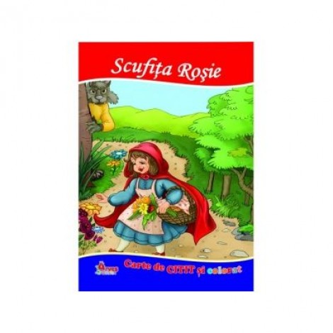 Scufita rosie. Carte de citit si colorat - Mariana Matei