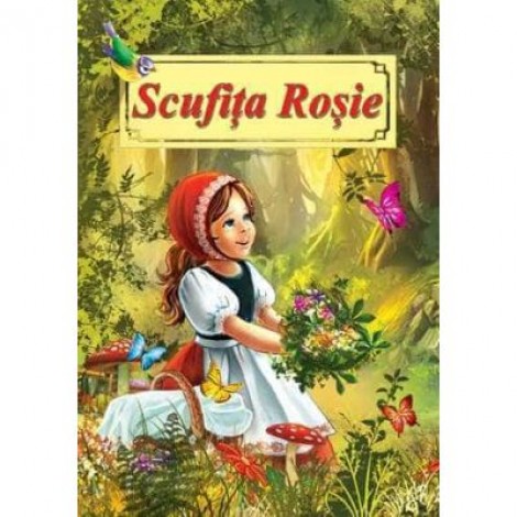 Scufita Rosie. Poveste ilustrata - Fratii Grimm