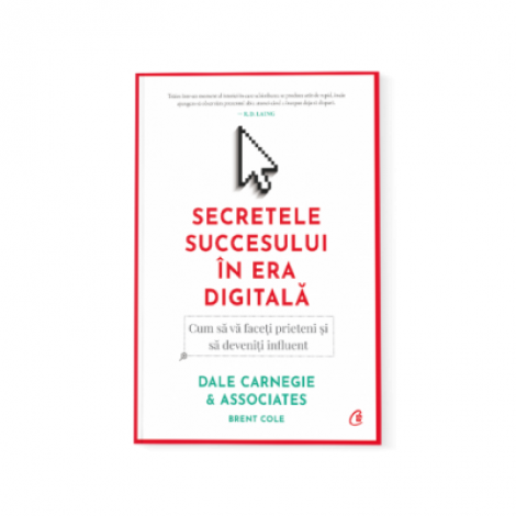 Secretele succesului in era digitala - Dale Carnegie