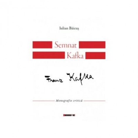 Semnat Kafka - Iulian Baicus