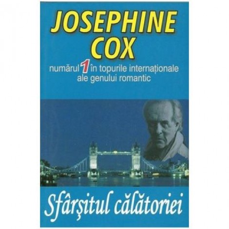 Sfarsitul calatoriei - Josephine Cox