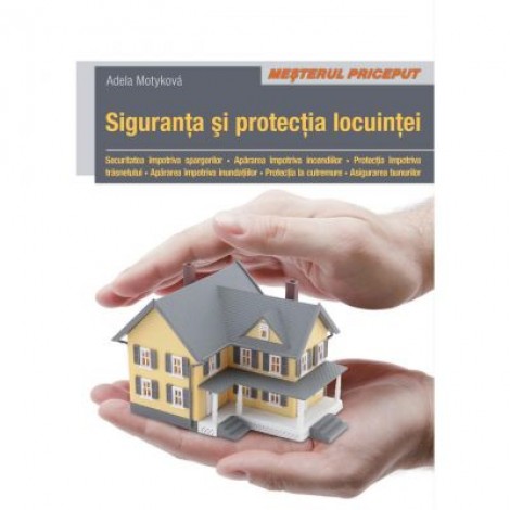 Siguranta si protectia locuintei - Adela Motykova