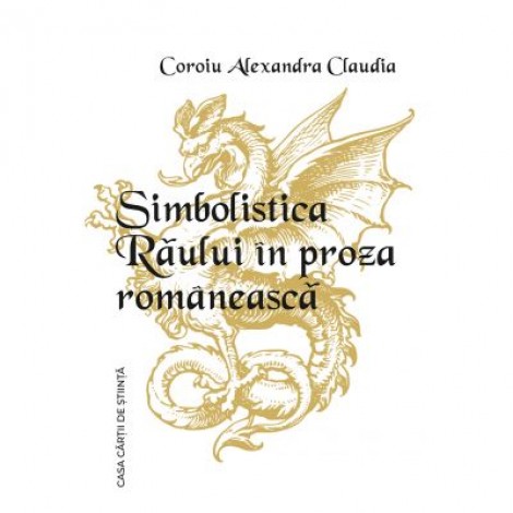 Simbolistica Raului in proza romaneasca - Alexandra Claudia Coroiu