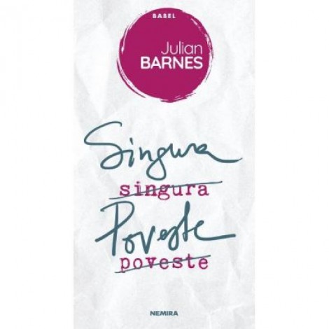 Singura poveste - Julian Barnes