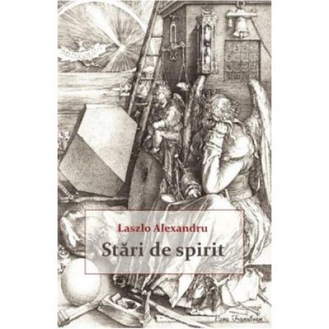 Stari de spirit - Laszlo Alexandru