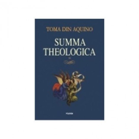 Summa theologica. Volumul III - Toma de Aquino