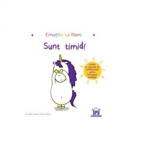 Sunt timid! Emotiile lui Noni - Aurelie Chien Chow Chine