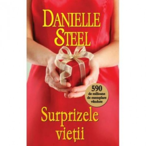 Surprizele vietii - Danielle Steel