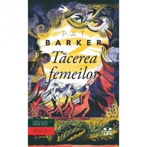 Tacerea femeilor - Pat Barker