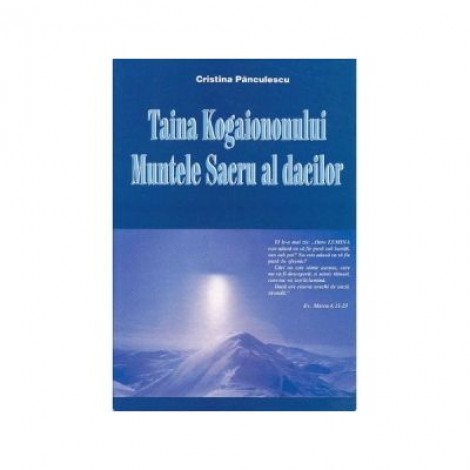 Taina Kogaionului. Muntele sacru al dacilor - Cristina Panculescu