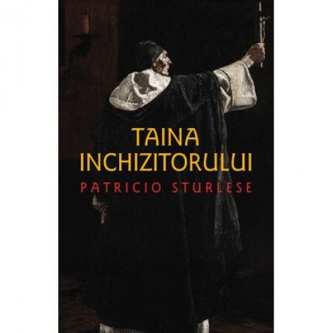 Taina inchizitorului - Patricio Sturlese