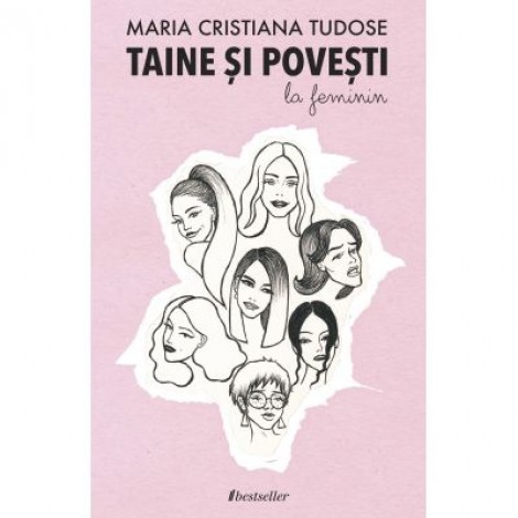 Taine si povesti la feminin - Maria Cristiana Tudose