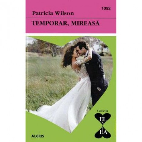 Temporar, mireasa - Patricia Wilson