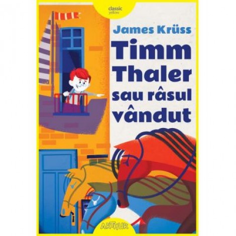 Timm Thaler sau rasul vandut - James Kruss