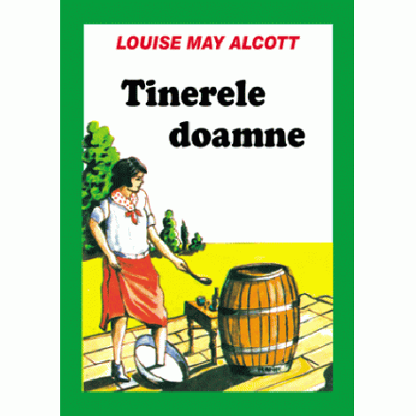 Tinerele doamne - Louise Mary Alcott