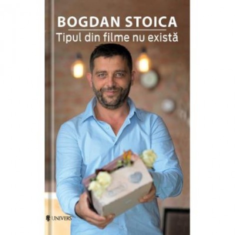 Tipul din filme nu exista - Bogdan Stoica