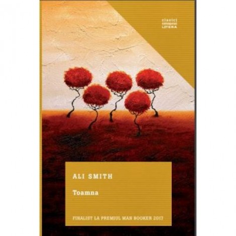 Toamna - Ali Smith. Finalist la premiul Man Booker 2017