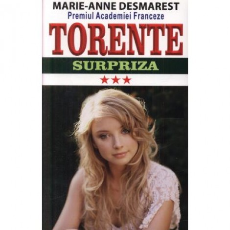 Torente, volumul III, Surpriza - Marie Anne Desmarest