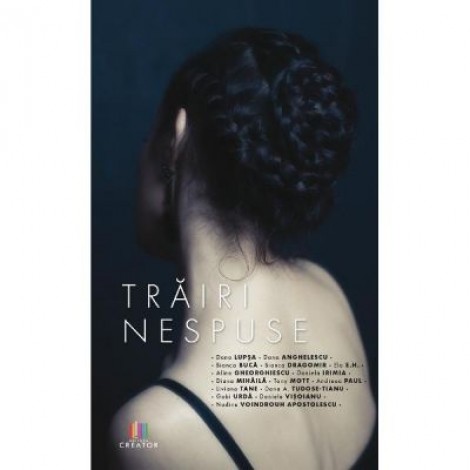 Trairi nespuse Volumul 2. Neimplinirea - Dana Lupsa