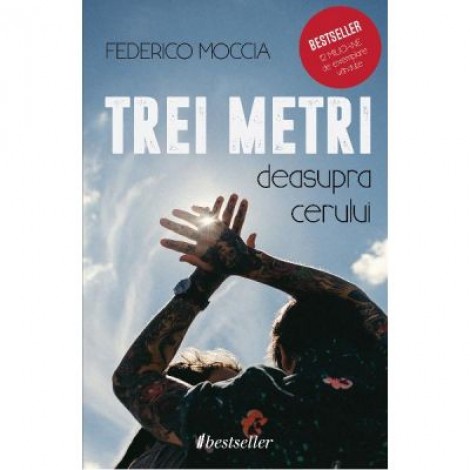 Trei metri deasupra cerului - Federico Moccia