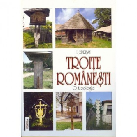 Troite romanesti. O tipologie - Ionel Oprisan