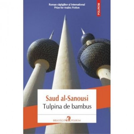 Tulpina de bambus - Saud al-Sanousi