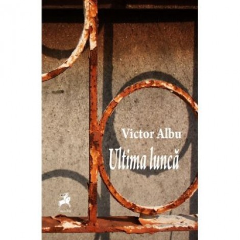 Ultima lunca - Victor Albu