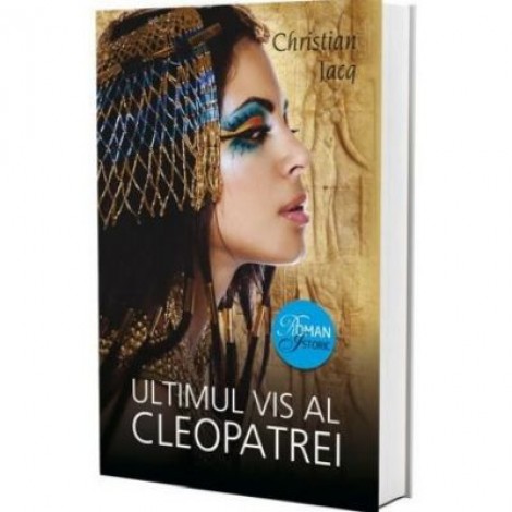 Ultimul vis al Cleopatrei (Christian Jacq)