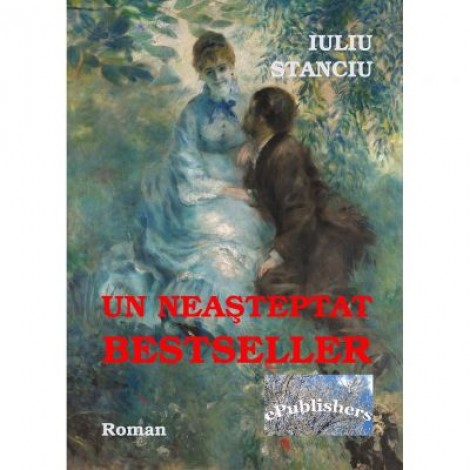 Un neasteptat bestseller - Iuliu Stanciu