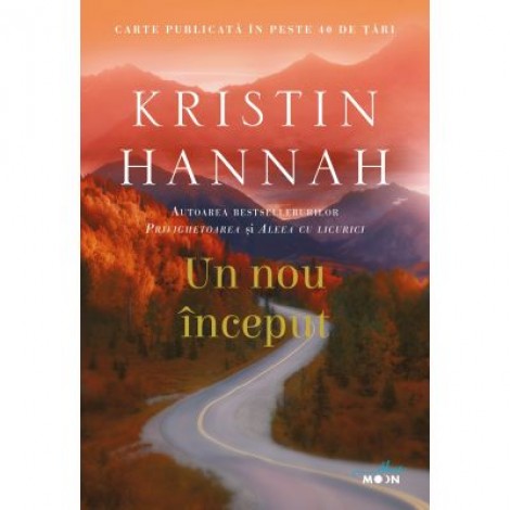 Un nou inceput - Kristin Hannah