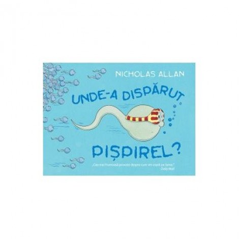 Unde-a disparut Pispirel? - Nicholas Allan