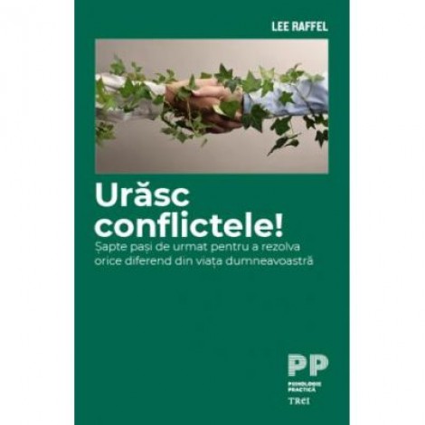 Urasc conflictele! - Lee Raffel