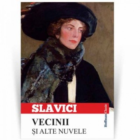 Vecinii si alte nuvele - Ioan Slavici