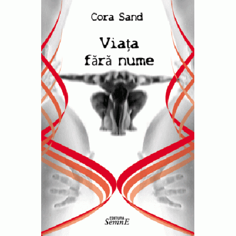 Viata fara nume - Cora Sand