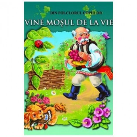 Vine mosul de la vie - Din folclorul copiilor