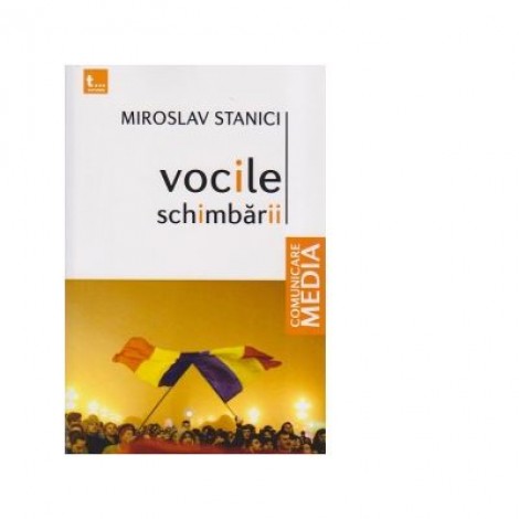 Vocile schimbarii - Miroslav Stanici