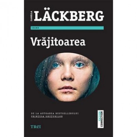 Vrajitoarea - Camilla Lackberg. Un nou roman din seria Fjallbacka