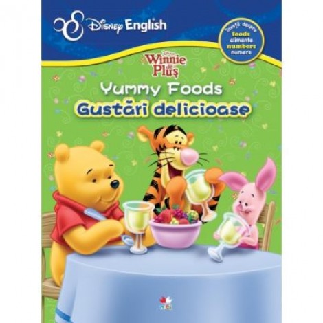 Winnie de Plus. Yummy Foods. Gustari delicioase - Disney English