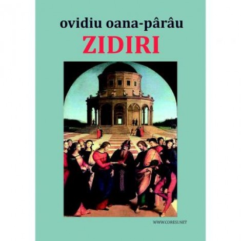 Zidiri. Selectiuni reinterpretate din lirica universala - Ovidiu Oana-Parau