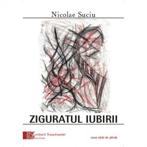 Ziguratul iubirii - Nicolae Suciu