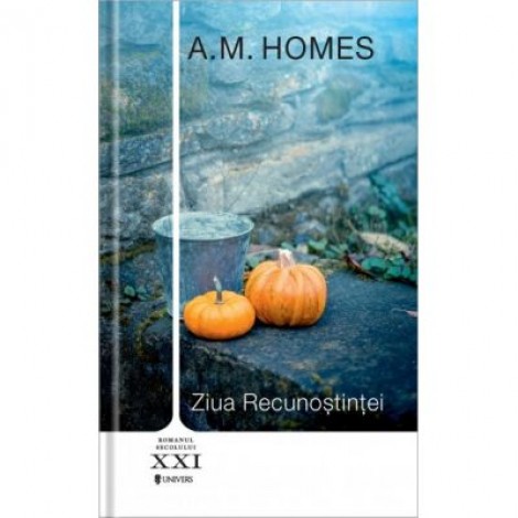 Ziua recunostintei - A. M. Homes