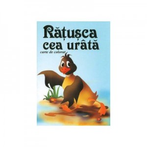 Ratusca cea urata (carte de colorat)